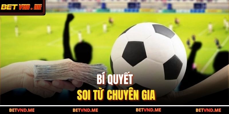 Bí quyết soi từ chuyên gia