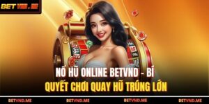 nổ hũ online BETVND